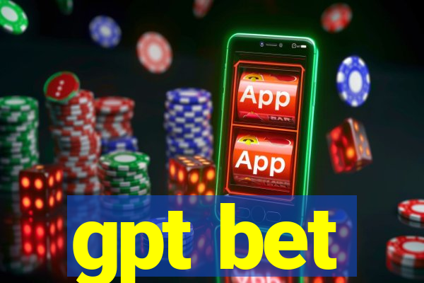 gpt bet